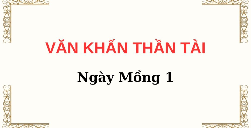 Văn Khấn Thần Tài Ngày Mùng 1